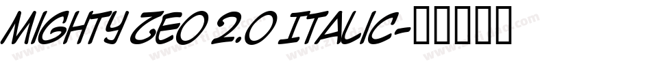 Mighty Zeo 2.0 Italic字体转换